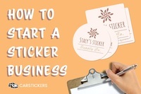 How to Start a Sticker Business