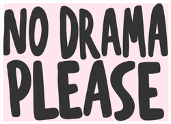 No Drama Please Sticker