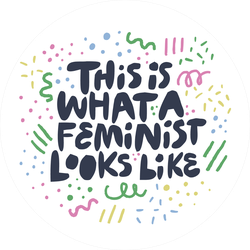 This Is What A Feminist Looks Like Sticker