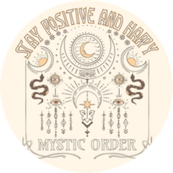 Stay Positive And Happy Mystic Order Moon Sticker
