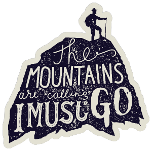 The Mountains Are Calling Sticker